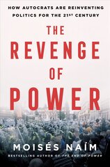 Revenge of Power: How Autocrats Are Reinventing Politics for the 21st Century kaina ir informacija | Socialinių mokslų knygos | pigu.lt
