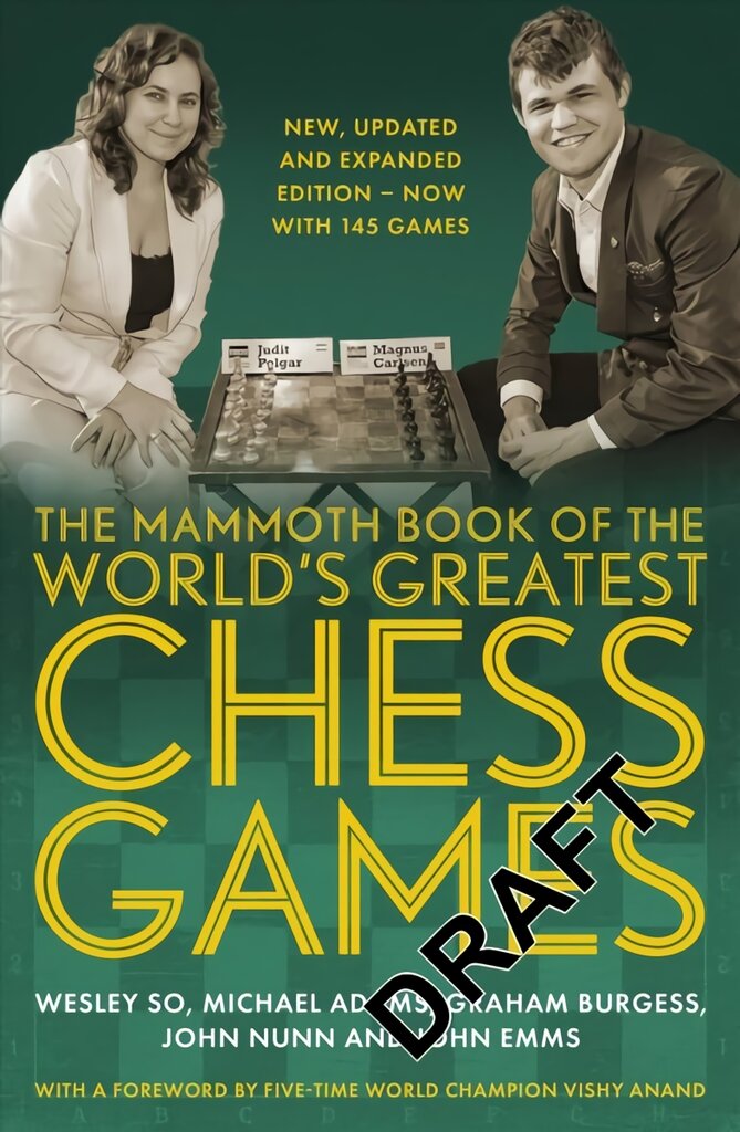 Mammoth Book of the World's Greatest Chess Games .: New, updated and expanded edition - now with 145 games kaina ir informacija | Knygos apie sveiką gyvenseną ir mitybą | pigu.lt