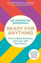 Ready for Anything How to Build Resilience and Cope with Daily Stress kaina ir informacija | Saviugdos knygos | pigu.lt