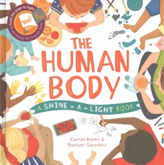Shine a Light: Human Body kaina ir informacija | Knygos mažiesiems | pigu.lt