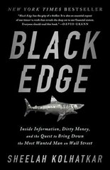 Black Edge: Inside Information, Dirty Money, and the Quest to Bring Down the Most Wanted Man on Wall Street kaina ir informacija | Biografijos, autobiografijos, memuarai | pigu.lt