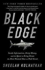 Black Edge: Inside Information, Dirty Money, and the Quest to Bring Down the Most Wanted Man on Wall Street цена и информация | Биографии, автобиогафии, мемуары | pigu.lt