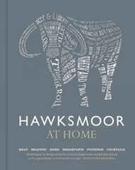 Hawksmoor at Home: Meat - Seafood - Sides - Breakfasts - Puddings - Cocktails цена и информация | Книги рецептов | pigu.lt