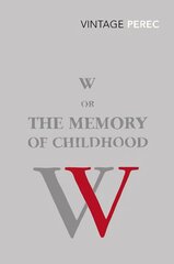 W or The Memory of Childhood kaina ir informacija | Fantastinės, mistinės knygos | pigu.lt