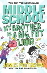 Middle School: My Brother Is a Big, Fat Liar: (Middle School 3) цена и информация | Книги для подростков  | pigu.lt