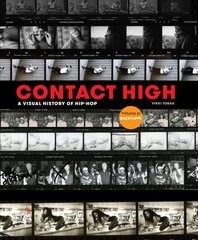 Contact High: 40 Years of Rap and Hip-hop Photography цена и информация | Книги об искусстве | pigu.lt
