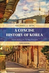 Concise History of Korea: From Antiquity to the Present Third Edition цена и информация | Исторические книги | pigu.lt