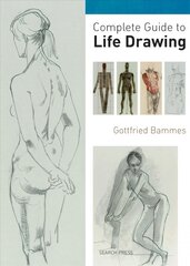 Complete Guide to Life Drawing kaina ir informacija | Knygos apie sveiką gyvenseną ir mitybą | pigu.lt