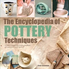 Encyclopedia of Pottery Techniques: A Unique Visual Directory of Pottery Techniques, with Guidance on How to Use Them kaina ir informacija | Knygos apie sveiką gyvenseną ir mitybą | pigu.lt