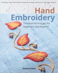 Hand Embroidery: Timeless Techniques for Beginners and Beyond цена и информация | Книги об искусстве | pigu.lt