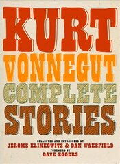 Kurt Vonnegut Complete Stories kaina ir informacija | Fantastinės, mistinės knygos | pigu.lt