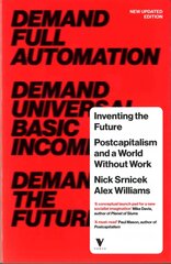 Inventing the Future: Postcapitalism and a World Without Work Revised, Updated ed. kaina ir informacija | Socialinių mokslų knygos | pigu.lt