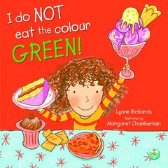 I Do Not Eat The Colour Green цена и информация | Книги для самых маленьких | pigu.lt