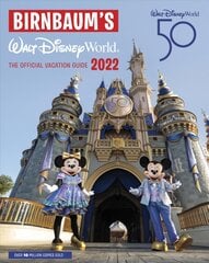 Birnbaum's 2022 Walt Disney World: The Official Vacation Guide цена и информация | Путеводители, путешествия | pigu.lt