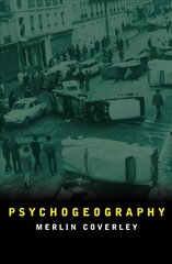 Psychogeography 2nd edition цена и информация | Книги по социальным наукам | pigu.lt