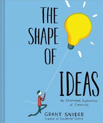 Shape of Ideas: An Illustrated Exploration of Creativity: An Illustrated Exploration of Creativity Illustrated edition kaina ir informacija | Knygos apie sveiką gyvenseną ir mitybą | pigu.lt