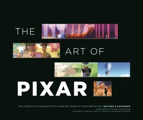 Art of Pixar: The Complete Colorscripts from 25 Years of Feature Films (Revised and Expanded) цена и информация | Книги об искусстве | pigu.lt