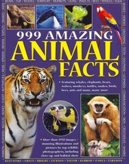 999 Amazing Animal Facts: Featuring Whales, Elephants, Bears, Wolves, Monkeys, Turtles, Snakes, Birds, Bees, Ants and Many, Many More цена и информация | Книги для подростков и молодежи | pigu.lt