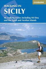 Walking in Sicily: 46 walking routes including Mt Etna and the Egadi and Aeolian islands 3rd Revised edition цена и информация | Путеводители, путешествия | pigu.lt