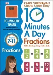 10 Minutes A Day Fractions, Ages 7-11 (Key Stage 2): Supports the National Curriculum, Helps Develop Strong Maths Skills цена и информация | Книги для подростков  | pigu.lt