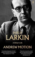 Philip Larkin: A Writer's Life Main kaina ir informacija | Biografijos, autobiografijos, memuarai | pigu.lt