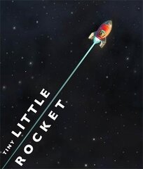 Tiny Little Rocket цена и информация | Книги для малышей | pigu.lt