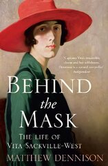 Behind the Mask: The Life of Vita Sackville-West kaina ir informacija | Biografijos, autobiografijos, memuarai | pigu.lt