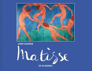 Matisse: In 50 works цена и информация | Книги об искусстве | pigu.lt