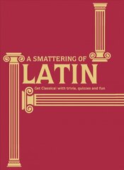 Smattering of Latin: Get classical with trivia, quizzes and fun kaina ir informacija | Užsienio kalbos mokomoji medžiaga | pigu.lt