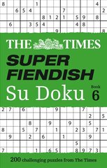 Times Super Fiendish Su Doku Book 6: 200 Challenging Puzzles from the Times kaina ir informacija | Knygos apie sveiką gyvenseną ir mitybą | pigu.lt