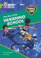 Shinoy and the Chaos Crew: The Day of the Vanishing School: Band 11/Lime, Shinoy and the Chaos Crew: The Day of the Vanishing School: Band 11/Lime kaina ir informacija | Knygos paaugliams ir jaunimui | pigu.lt