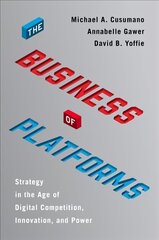 Business of Platforms: Strategy in the Age of Digital Competition, Innovation, and Power цена и информация | Книги по экономике | pigu.lt