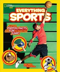 Everything Sports: All the Photos, Facts, and Fun to Make You Jump! edition kaina ir informacija | Knygos paaugliams ir jaunimui | pigu.lt