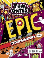 Tom Gates: Epic Adventure (kind of) kaina ir informacija | Knygos paaugliams ir jaunimui | pigu.lt