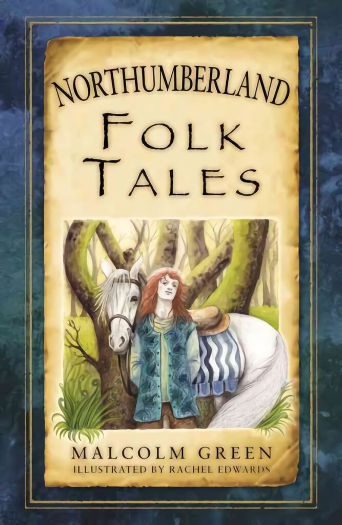 Northumberland Folk Tales цена и информация | Knygos apie sveiką gyvenseną ir mitybą | pigu.lt