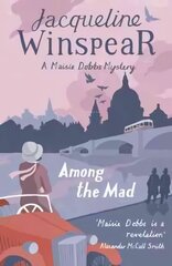 Among the Mad: Maisie Dobbs Mystery 6 цена и информация | Фантастика, фэнтези | pigu.lt