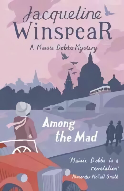 Among the Mad: Maisie Dobbs Mystery 6 цена и информация | Fantastinės, mistinės knygos | pigu.lt