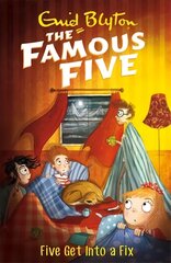 Famous Five: Five Get Into A Fix: Book 17 kaina ir informacija | Knygos paaugliams ir jaunimui | pigu.lt