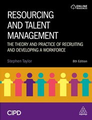 Resourcing and Talent Management: The Theory and Practice of Recruiting and Developing a Workforce 8th Revised edition kaina ir informacija | Ekonomikos knygos | pigu.lt