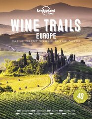 Lonely Planet Wine Trails - Europe цена и информация | Путеводители, путешествия | pigu.lt