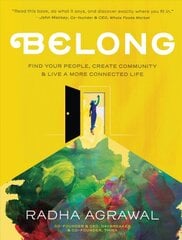 Belong: Find Your People, Create Community, and Live a More Connected Life kaina ir informacija | Saviugdos knygos | pigu.lt