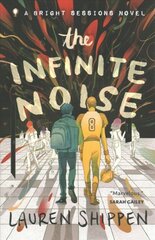 Infinite Noise: A Bright Sessions Novel цена и информация | Книги для подростков  | pigu.lt