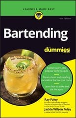 Bartending For Dummies, 6th Edition 6th ed. цена и информация | Книги рецептов | pigu.lt