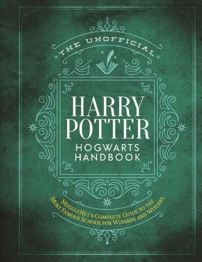 Unofficial Harry Potter Hogwarts Handbook: MuggleNet's complete guide to the Wizarding World's most famous school kaina ir informacija | Knygos paaugliams ir jaunimui | pigu.lt