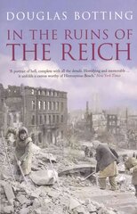 In the Ruins of the Reich kaina ir informacija | Istorinės knygos | pigu.lt