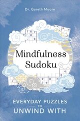 Mindfulness Sudoku: Everyday puzzles to unwind with цена и информация | Развивающие книги | pigu.lt