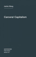 Carceral Capitalism, Volume 21 kaina ir informacija | Socialinių mokslų knygos | pigu.lt