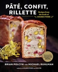 Pate, Confit, Rillette: Recipes from the Craft of Charcuterie цена и информация | Книги рецептов | pigu.lt