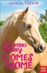 Palomino Pony Comes Home цена и информация | Книги для подростков  | pigu.lt