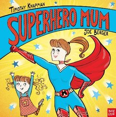 Superhero Mum kaina ir informacija | Knygos mažiesiems | pigu.lt